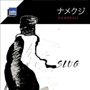 Slug - Namekuji  CD